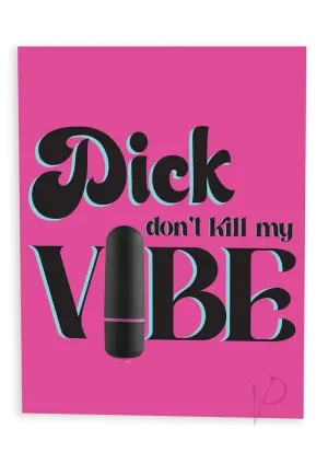 Naughtyvibe Dick Dont Kill Vibe Card