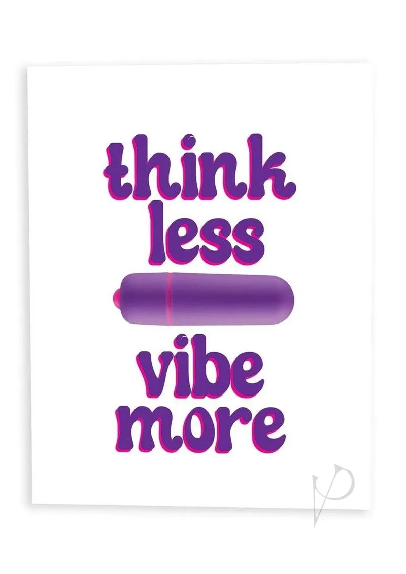 Naughtyvibes Think Less Vibe Card